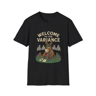 Welcome to the Variance Unisex T-Shirt, Poker Lover Shirt, Gambling Tee, Funny Gambling Gift, Casual Wear for Gamers
